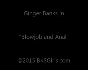 GingerBanks bJ and Anal