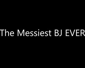 Kiki PlumpAss Custom The Messiest Bj Ever in private premium video