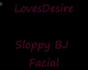 Lovesdesire Sloppy Bj Facial 18cams.org