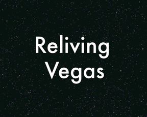 Thegirlfriend - reliving vegas